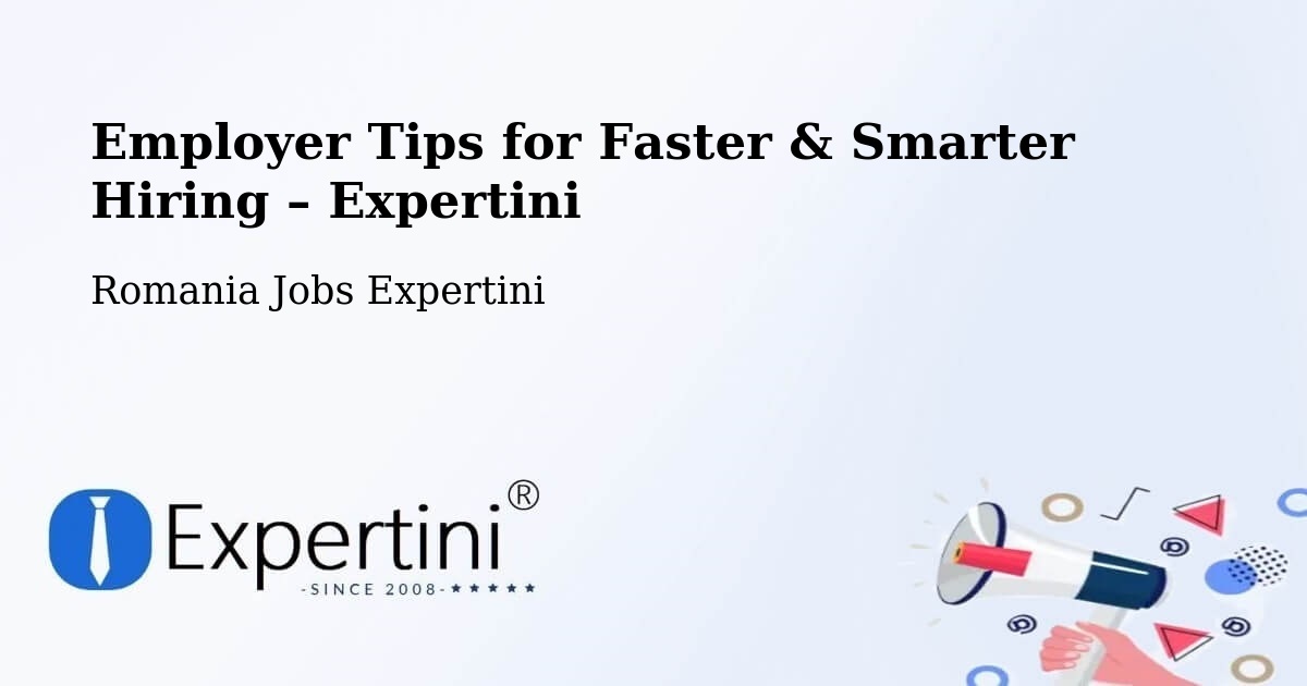 Employer Tips for Hiring & Recruitment – Roșu - Roșu, Romania Jobs Expertini